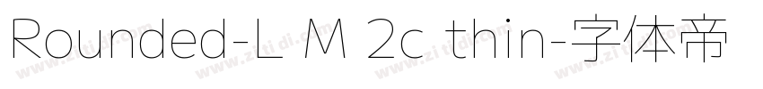 Rounded-L M 2c thin字体转换